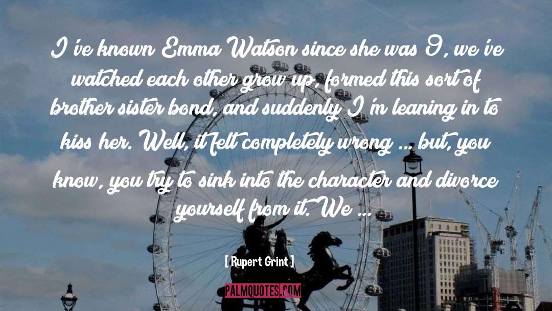 Rupert Grint Quotes: I've known Emma Watson since