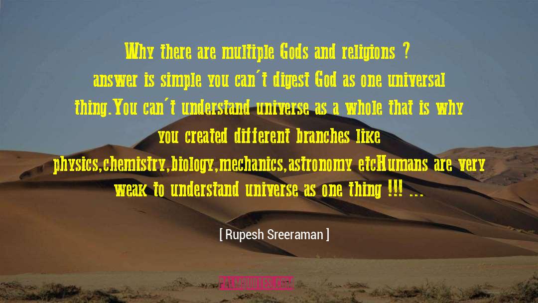 Rupesh Sreeraman Quotes: Why there are multiple Gods