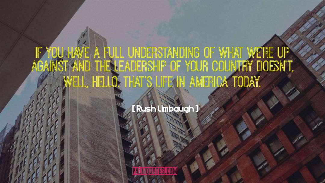 Rush Limbaugh Quotes: If you have a full