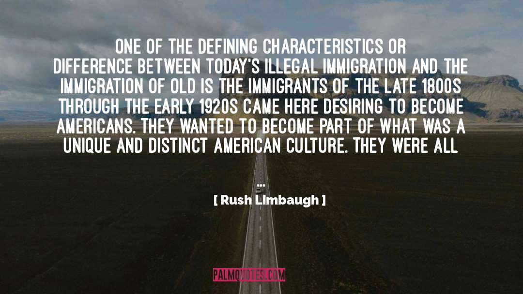 Rush Limbaugh Quotes: One of the defining characteristics