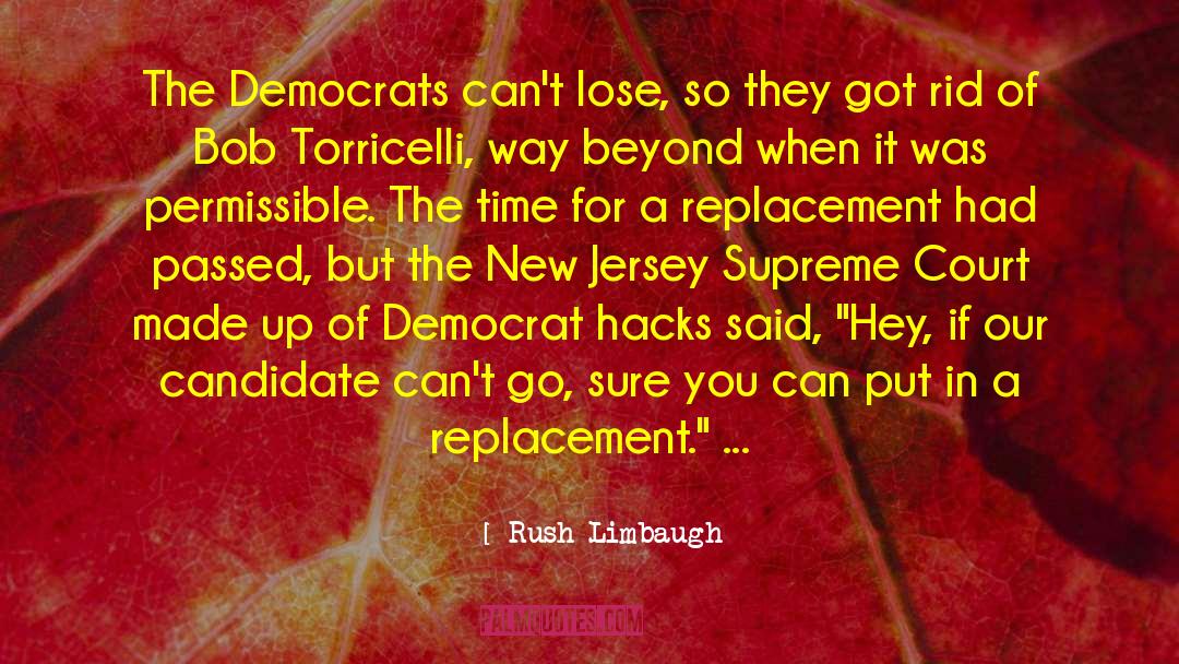 Rush Limbaugh Quotes: The Democrats can't lose, so