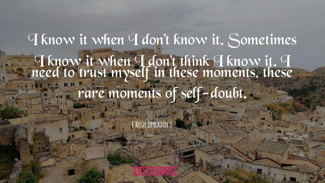 Rush Limbaugh Quotes: I know it when I