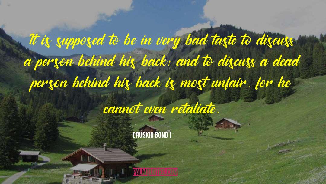 Ruskin Bond Quotes: It is supposed to be