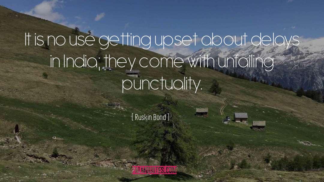 Ruskin Bond Quotes: It is no use getting