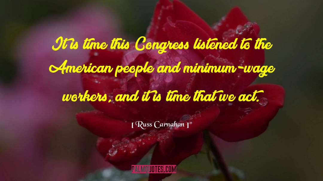 Russ Carnahan Quotes: It is time this Congress
