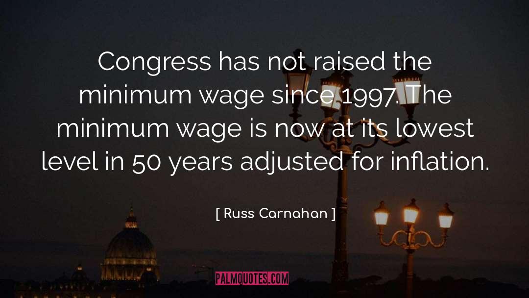 Russ Carnahan Quotes: Congress has not raised the