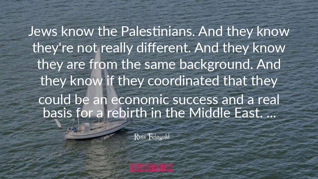Russ Feingold Quotes: Jews know the Palestinians. And