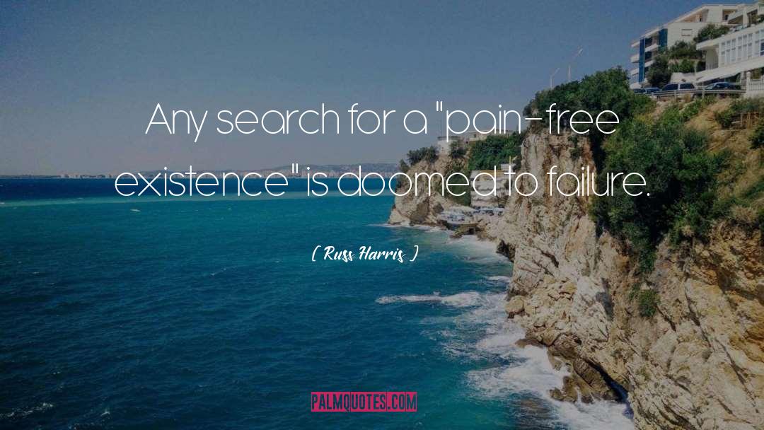 Russ Harris Quotes: Any search for a 