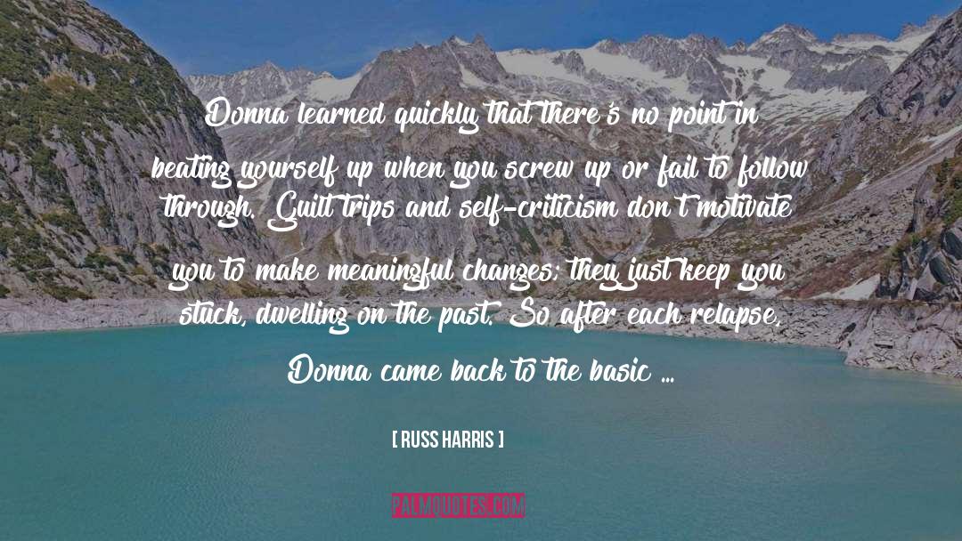 Russ Harris Quotes: Donna learned quickly that there's