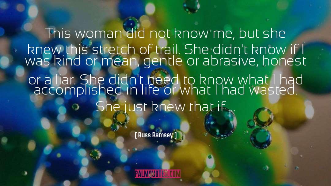 Russ Ramsey Quotes: This woman did not know