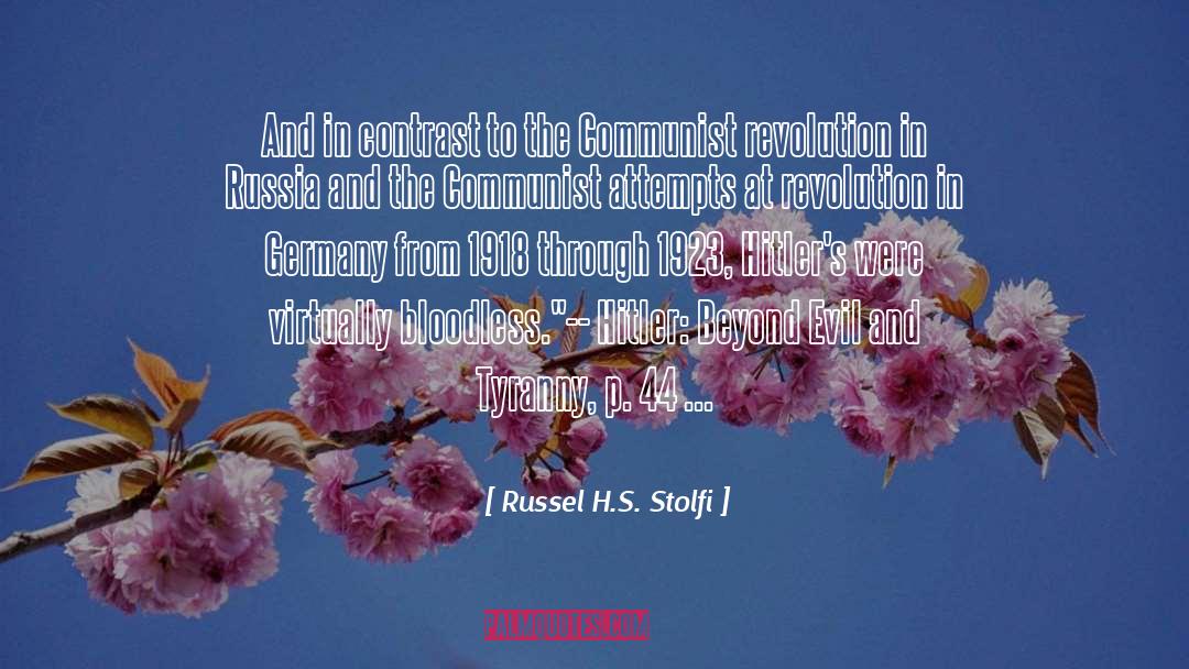 Russel H.S. Stolfi Quotes: And in contrast to the