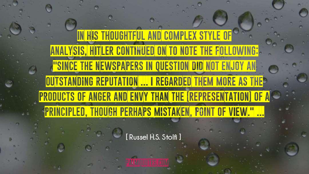 Russel H.S. Stolfi Quotes: In his thoughtful and complex