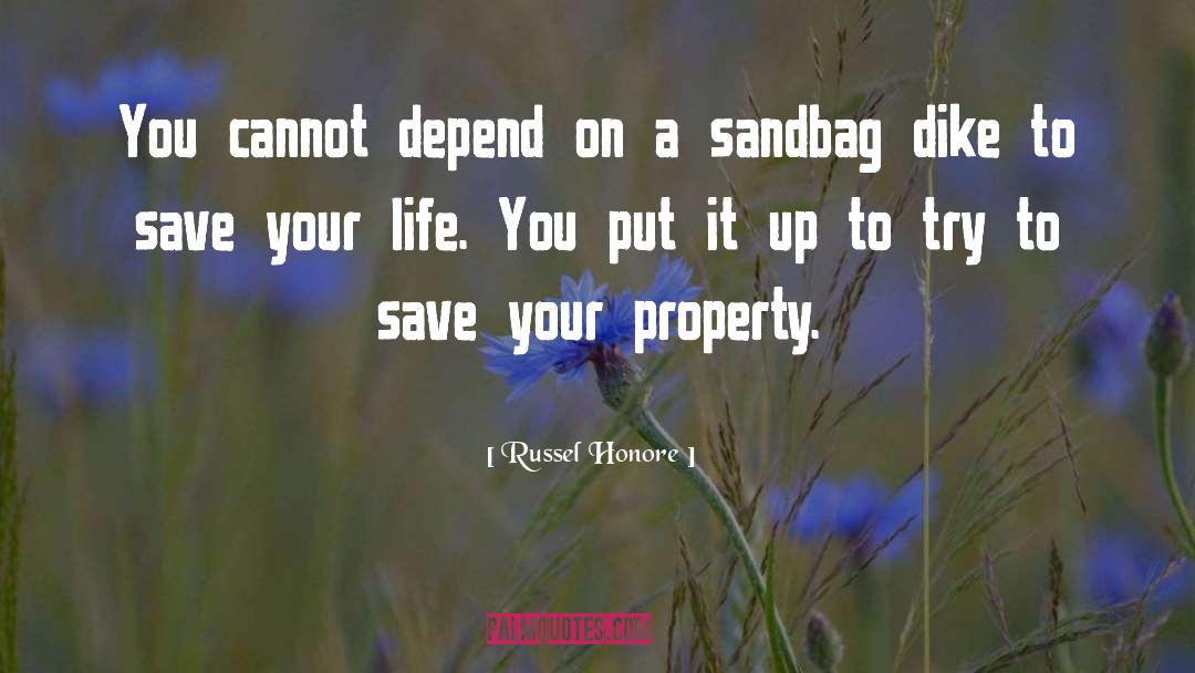 Russel Honore Quotes: You cannot depend on a