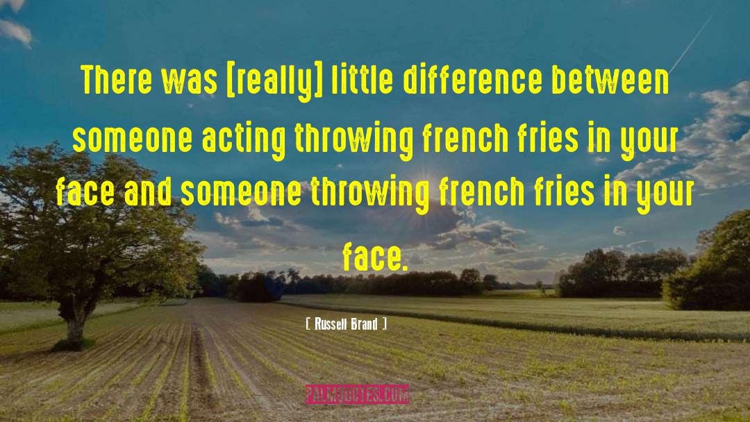 Russell Brand Quotes: There was [really] little difference