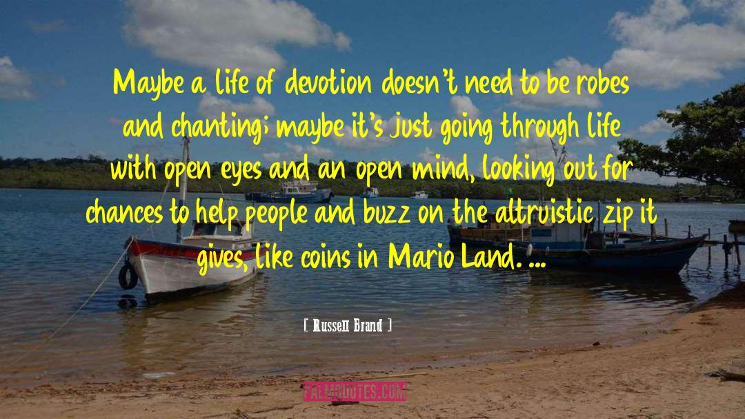 Russell Brand Quotes: Maybe a life of devotion