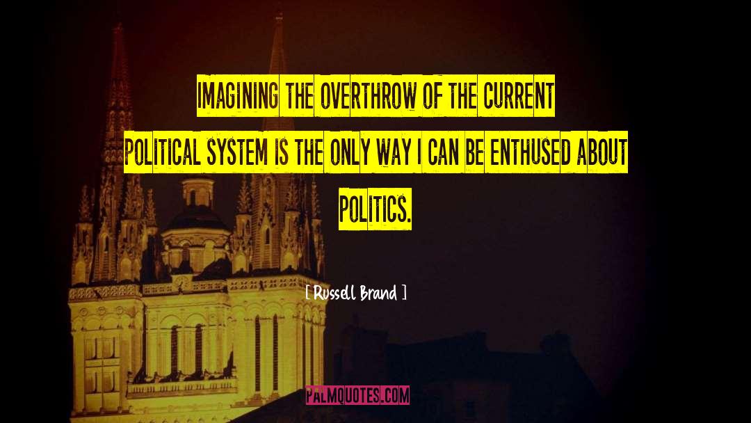 Russell Brand Quotes: Imagining the overthrow of the