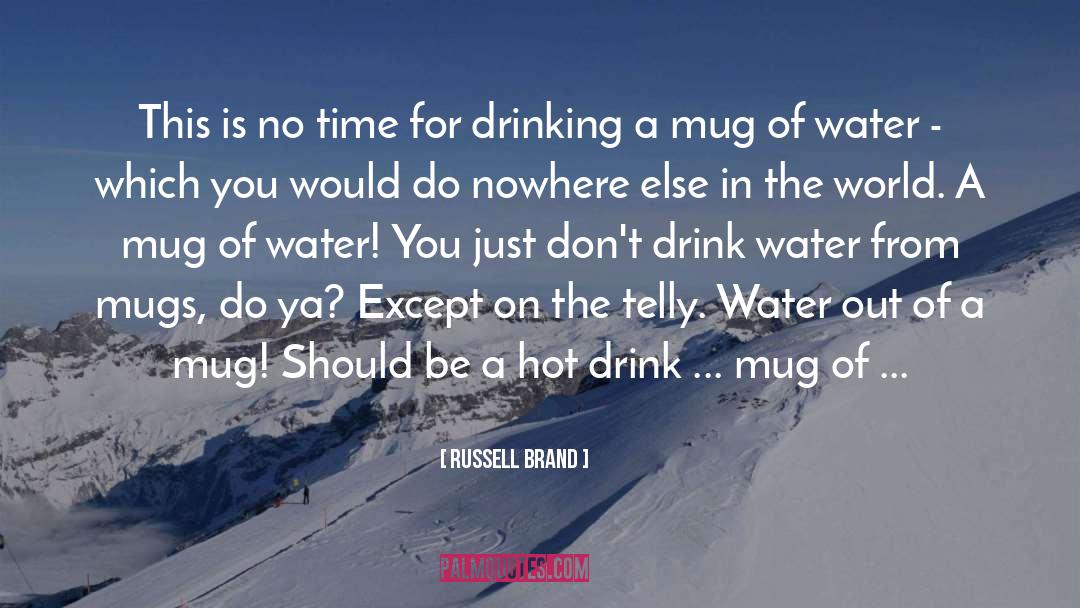 Russell Brand Quotes: This is no time for