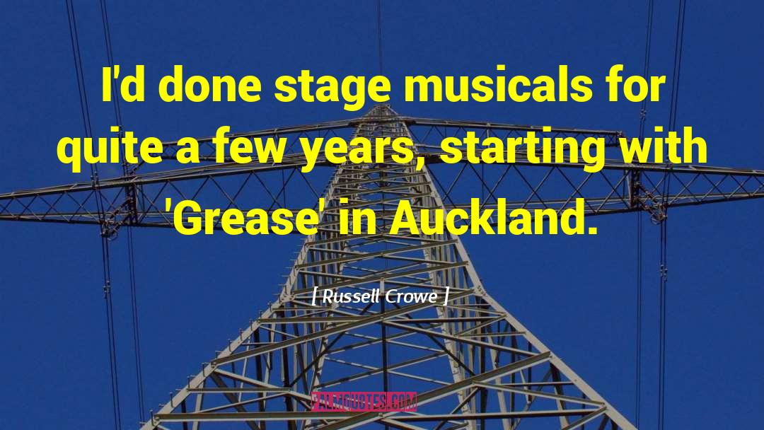 Russell Crowe Quotes: I'd done stage musicals for