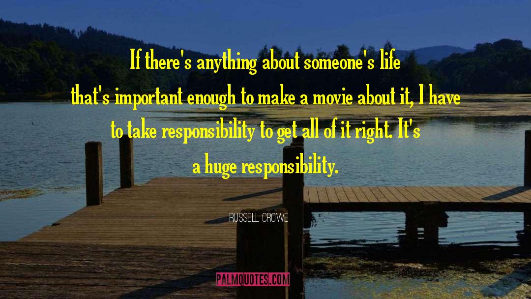 Russell Crowe Quotes: If there's anything about someone's