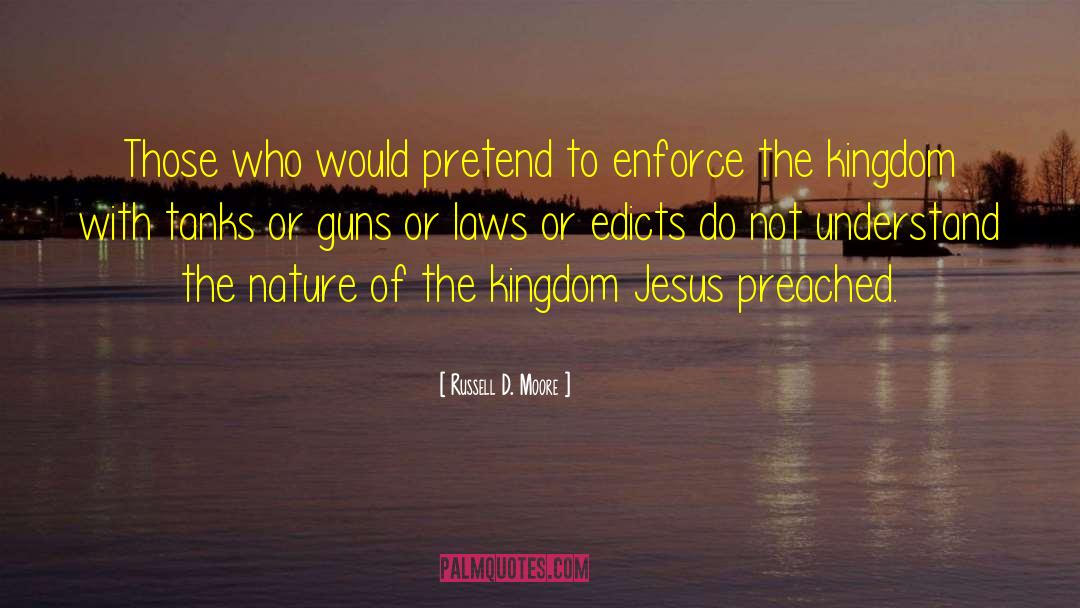Russell D. Moore Quotes: Those who would pretend to