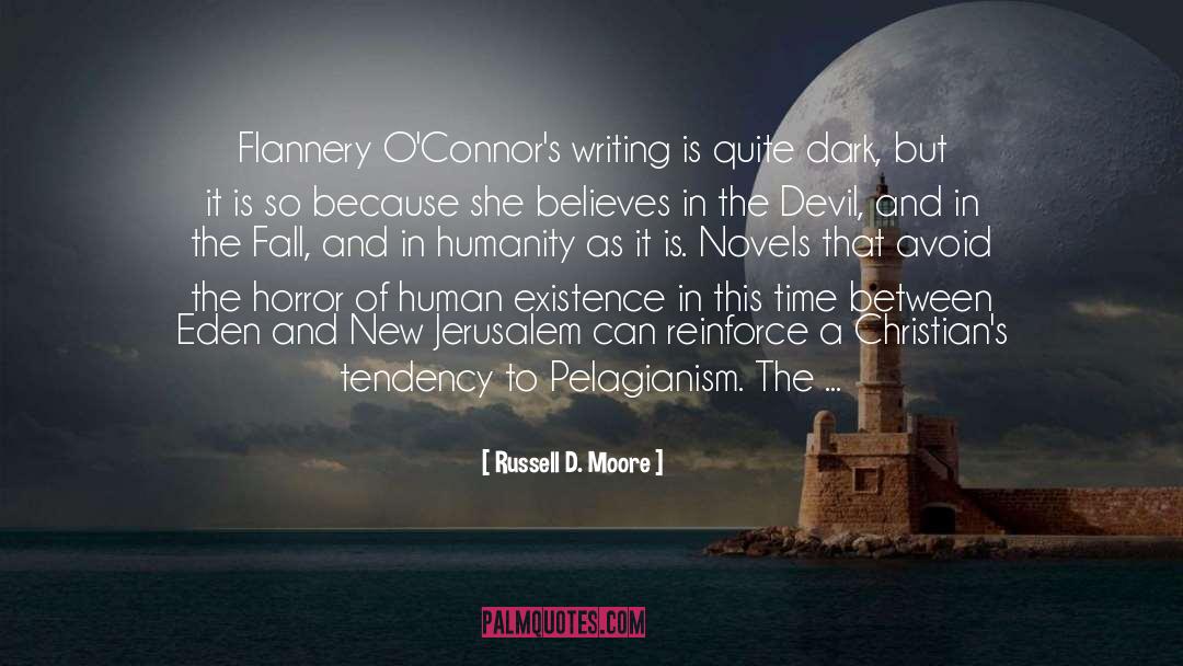 Russell D. Moore Quotes: Flannery O'Connor's writing is quite