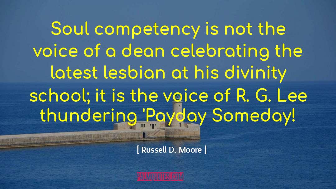 Russell D. Moore Quotes: Soul competency is not the