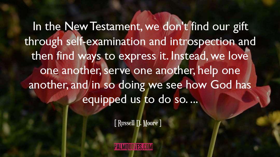 Russell D. Moore Quotes: In the New Testament, we