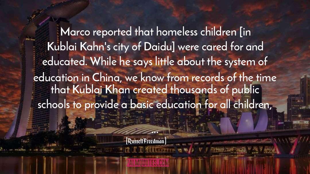 Russell Freedman Quotes: Marco reported that homeless children