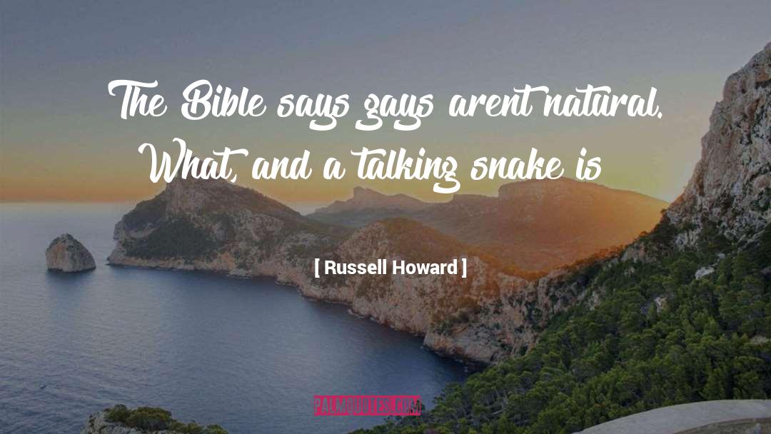 Russell Howard Quotes: The Bible says gays arent