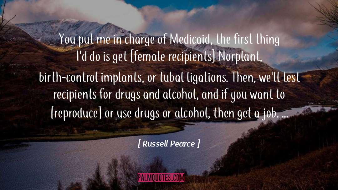 Russell Pearce Quotes: You put me in charge