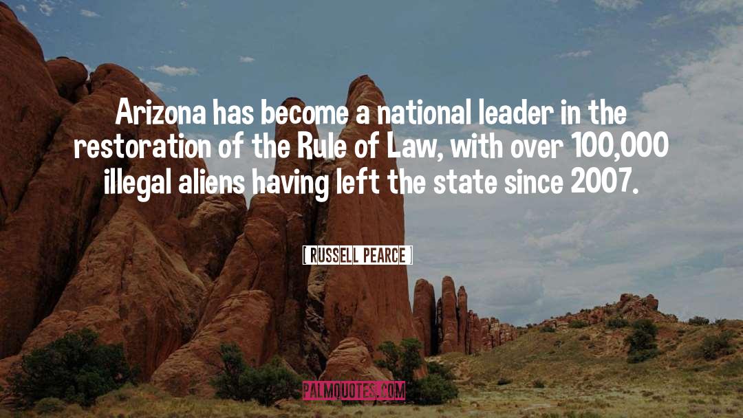 Russell Pearce Quotes: Arizona has become a national