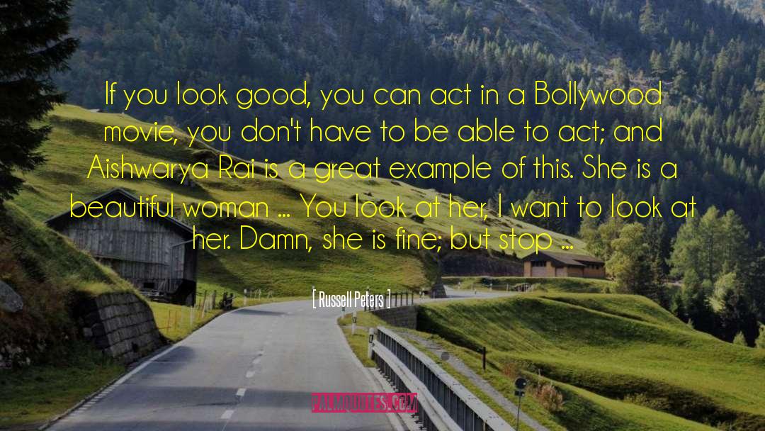 Russell Peters Quotes: If you look good, you