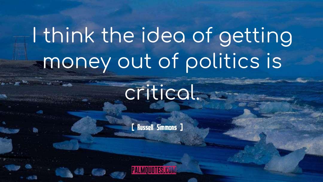 Russell Simmons Quotes: I think the idea of