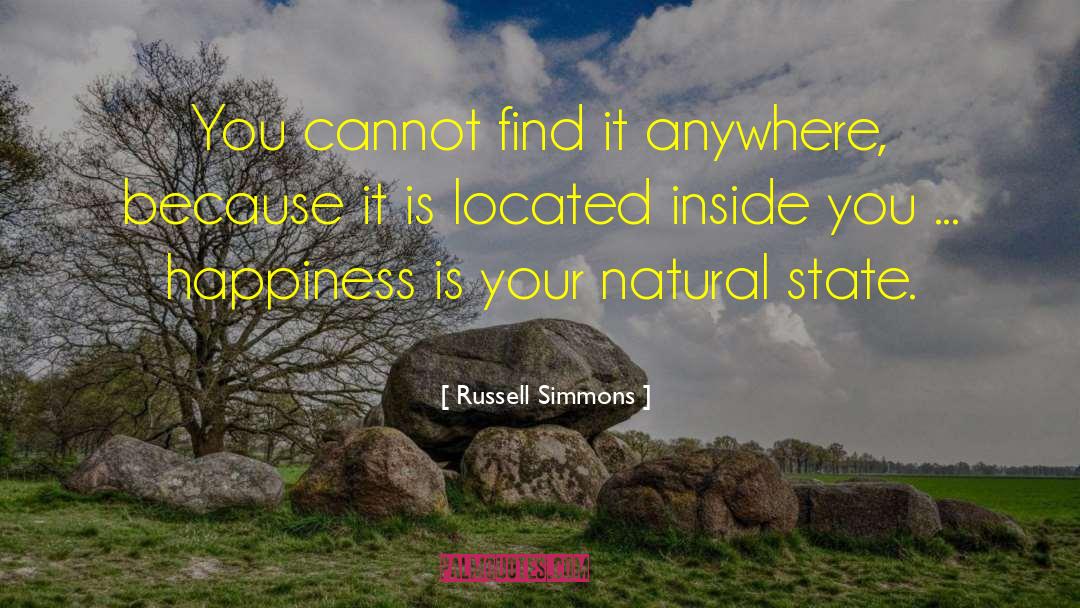 Russell Simmons Quotes: You cannot find it anywhere,