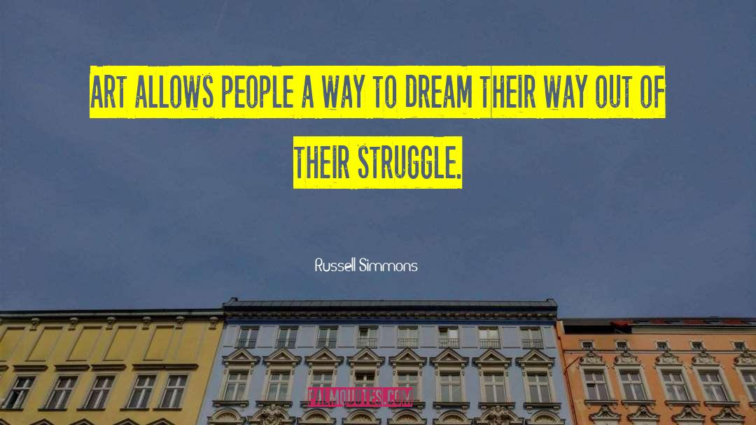 Russell Simmons Quotes: Art allows people a way