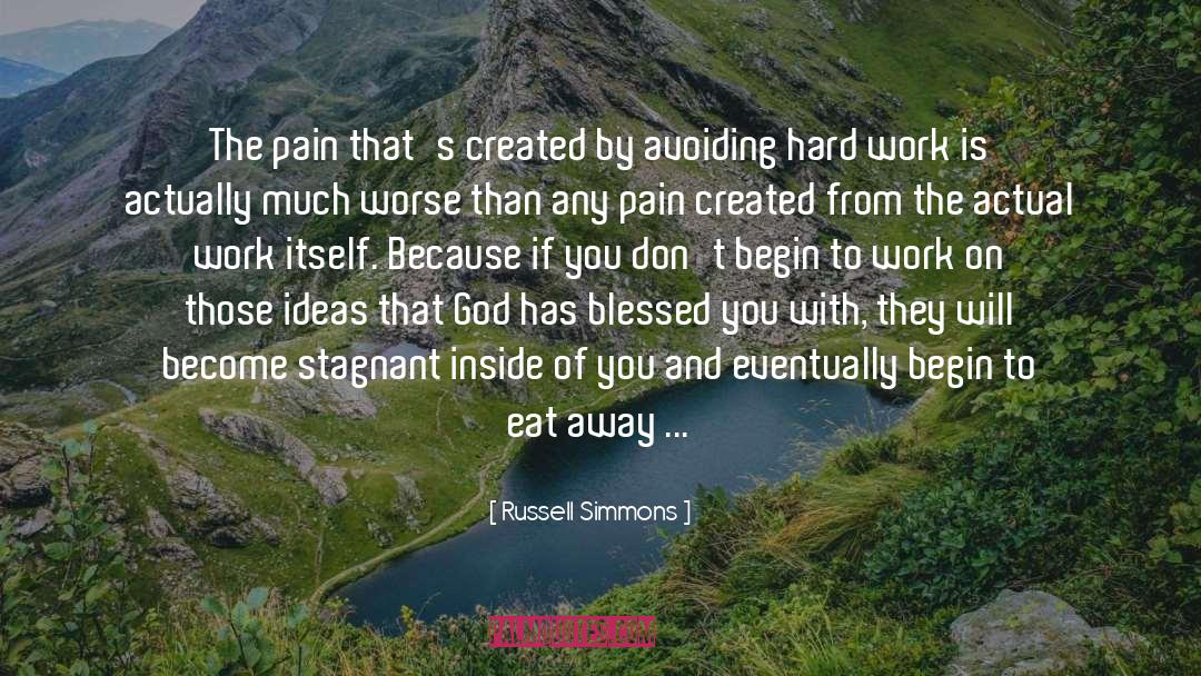 Russell Simmons Quotes: The pain that's created by