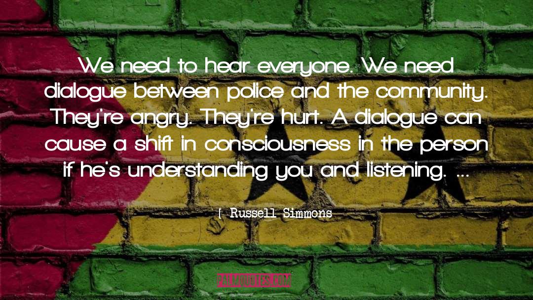 Russell Simmons Quotes: We need to hear everyone.