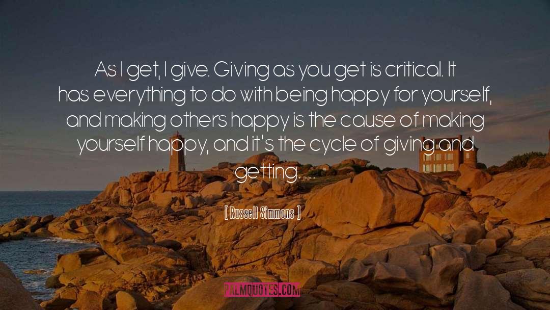 Russell Simmons Quotes: As I get, I give.