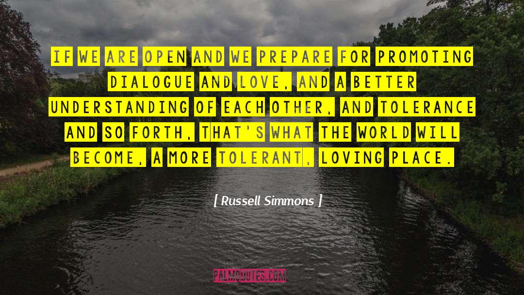 Russell Simmons Quotes: If we are open and