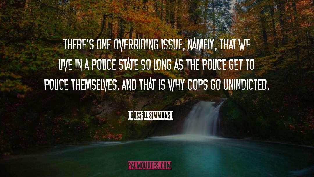 Russell Simmons Quotes: There's one overriding issue, namely,