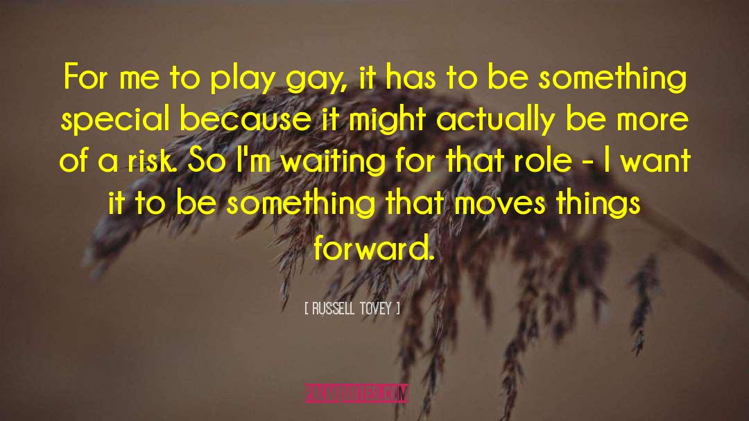 Russell Tovey Quotes: For me to play gay,