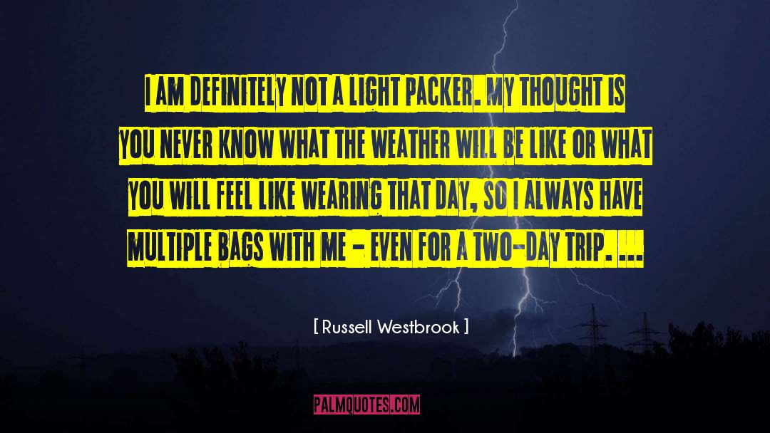 Russell Westbrook Quotes: I am definitely not a