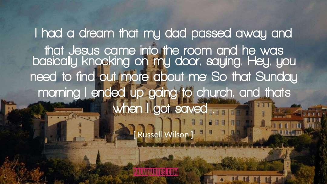 Russell Wilson Quotes: I had a dream that