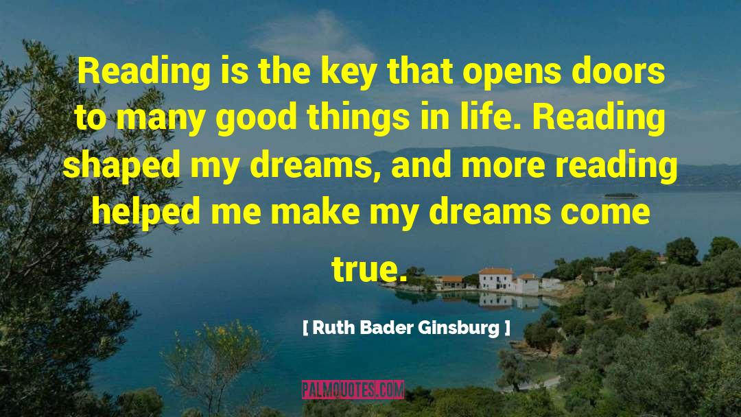 Ruth Bader Ginsburg Quotes: Reading is the key that
