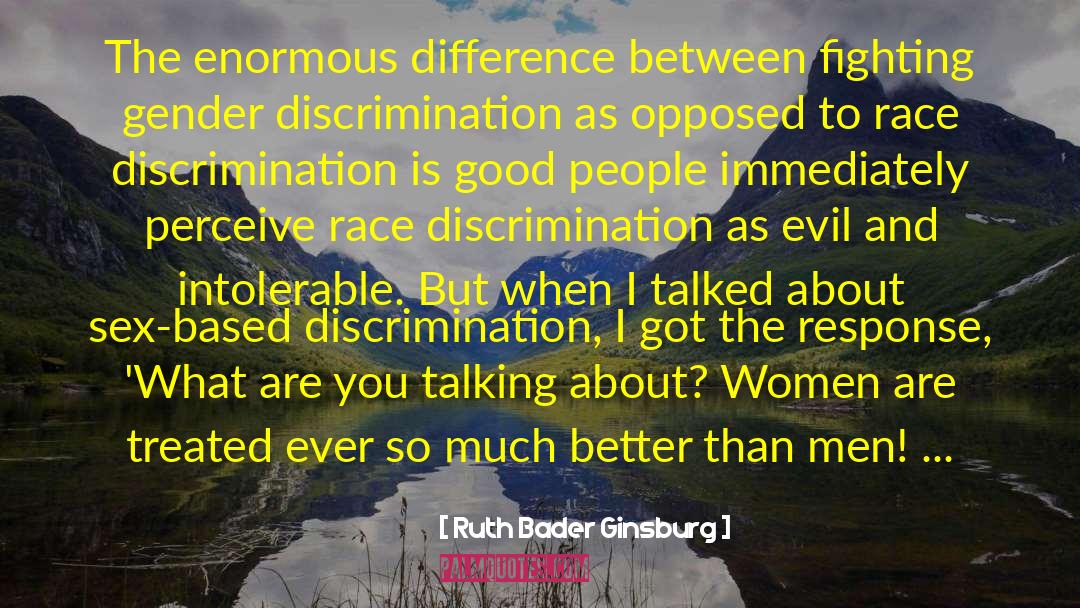 Ruth Bader Ginsburg Quotes: The enormous difference between fighting