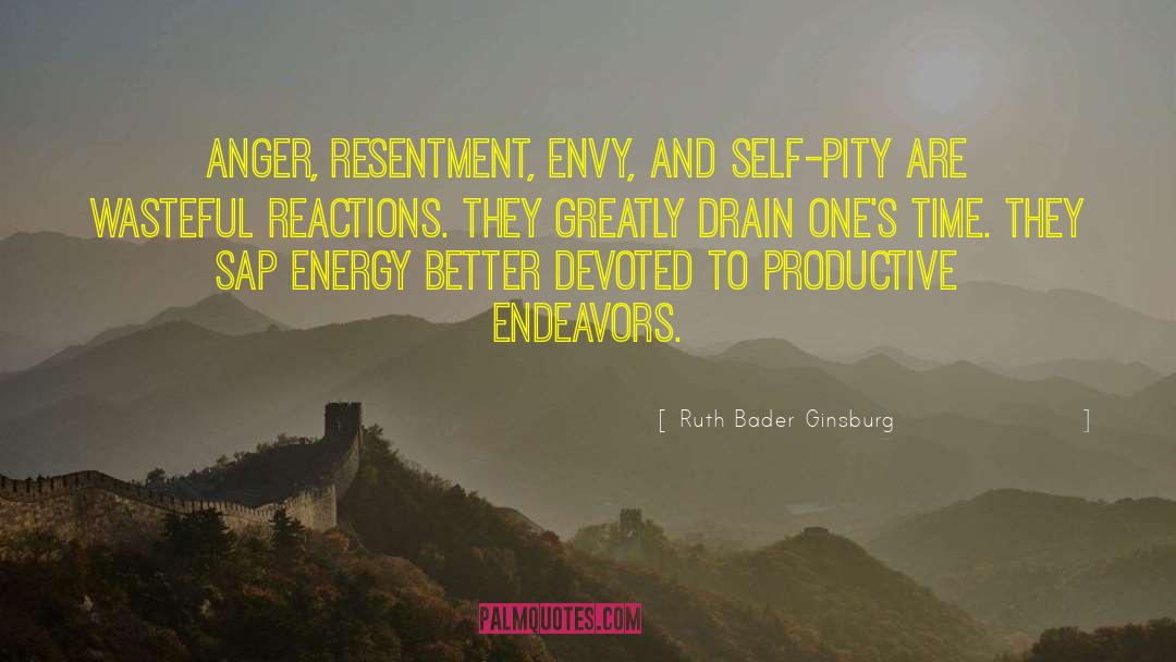 Ruth Bader Ginsburg Quotes: Anger, resentment, envy, and self-pity