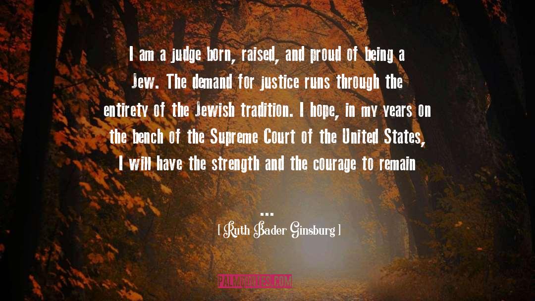 Ruth Bader Ginsburg Quotes: I am a judge born,