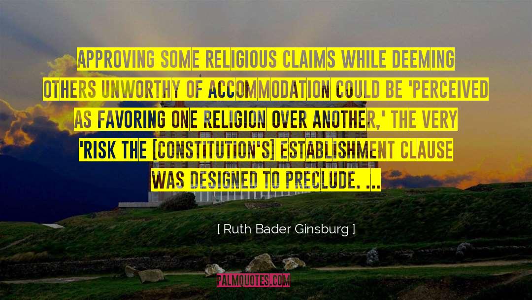 Ruth Bader Ginsburg Quotes: Approving some religious claims while