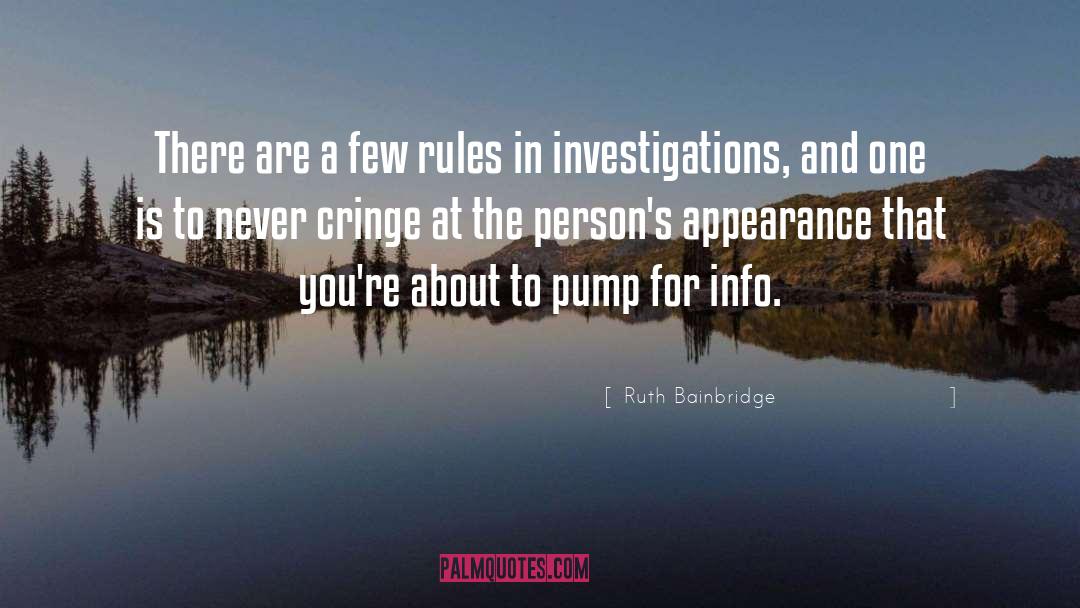 Ruth Bainbridge Quotes: There are a few rules