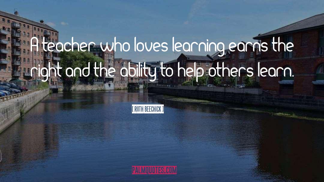 Ruth Beechick Quotes: A teacher who loves learning